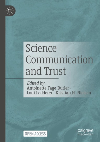 Antoinette Fage-Butler, Loni Ledderer, Kristian H. Nielsen - Science Communication and Trust, Häftad