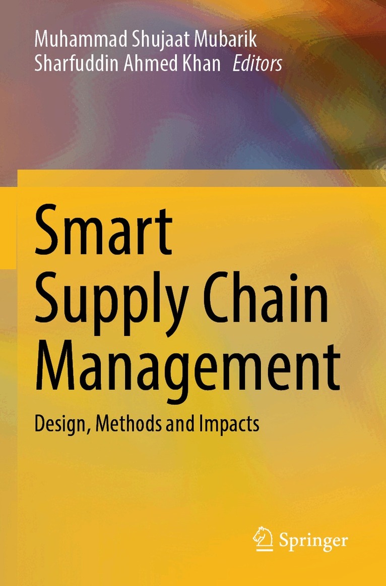 Muhammad Shujaat Mubarik, Sharfuddin Ahmed Khan - Smart Supply Chain Management, Häftad