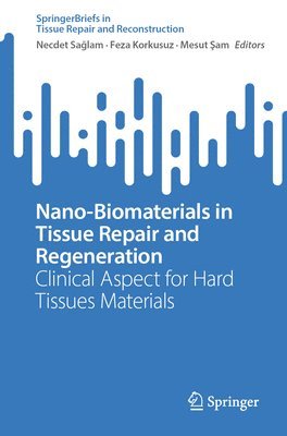 Nano-Biomaterials in Tissue Repair and Regeneration 1