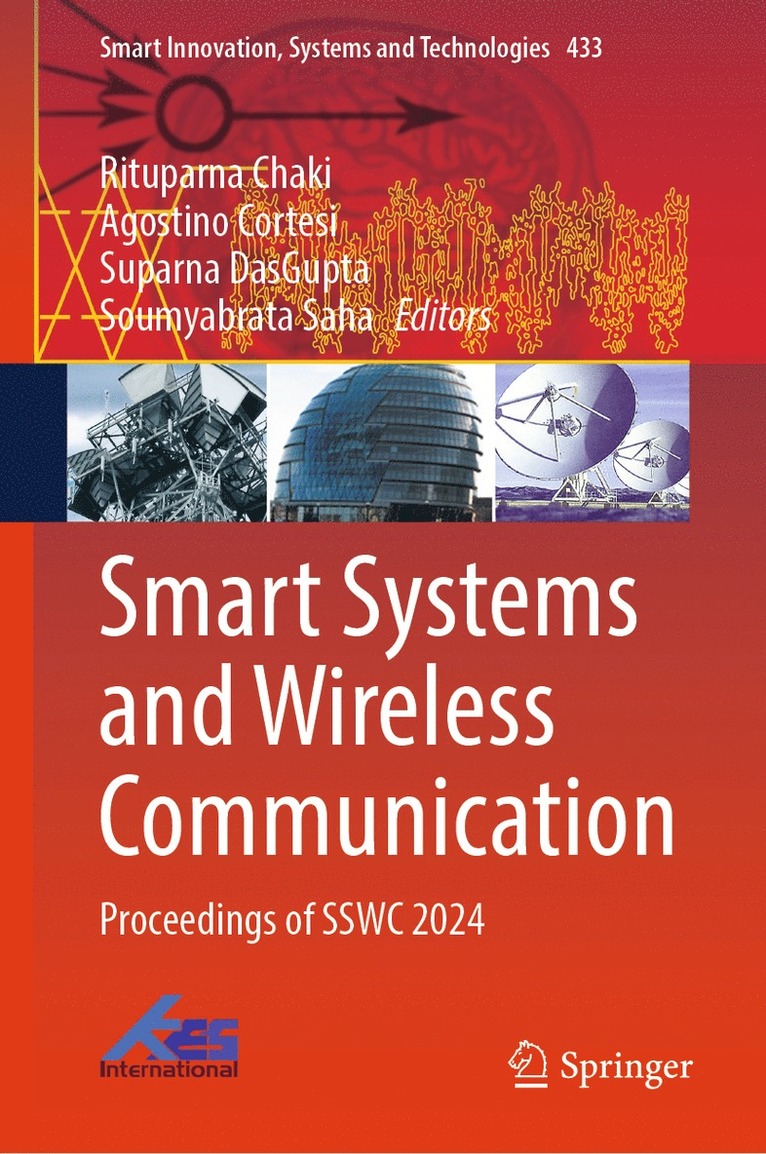 Rituparna Chaki, Agostino Cortesi, Suparna DasGupta, Soumyabrata Saha - Smart Systems and Wireless Communication, Inbunden