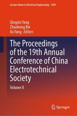 bokomslag The Proceedings of the 19th Annual Conference of China Electrotechnical Society