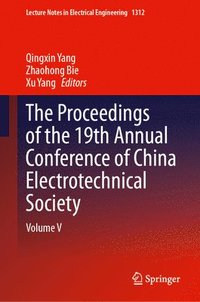bokomslag Proceedings of the 19th Annual Conference of China Electrotechnical Society
