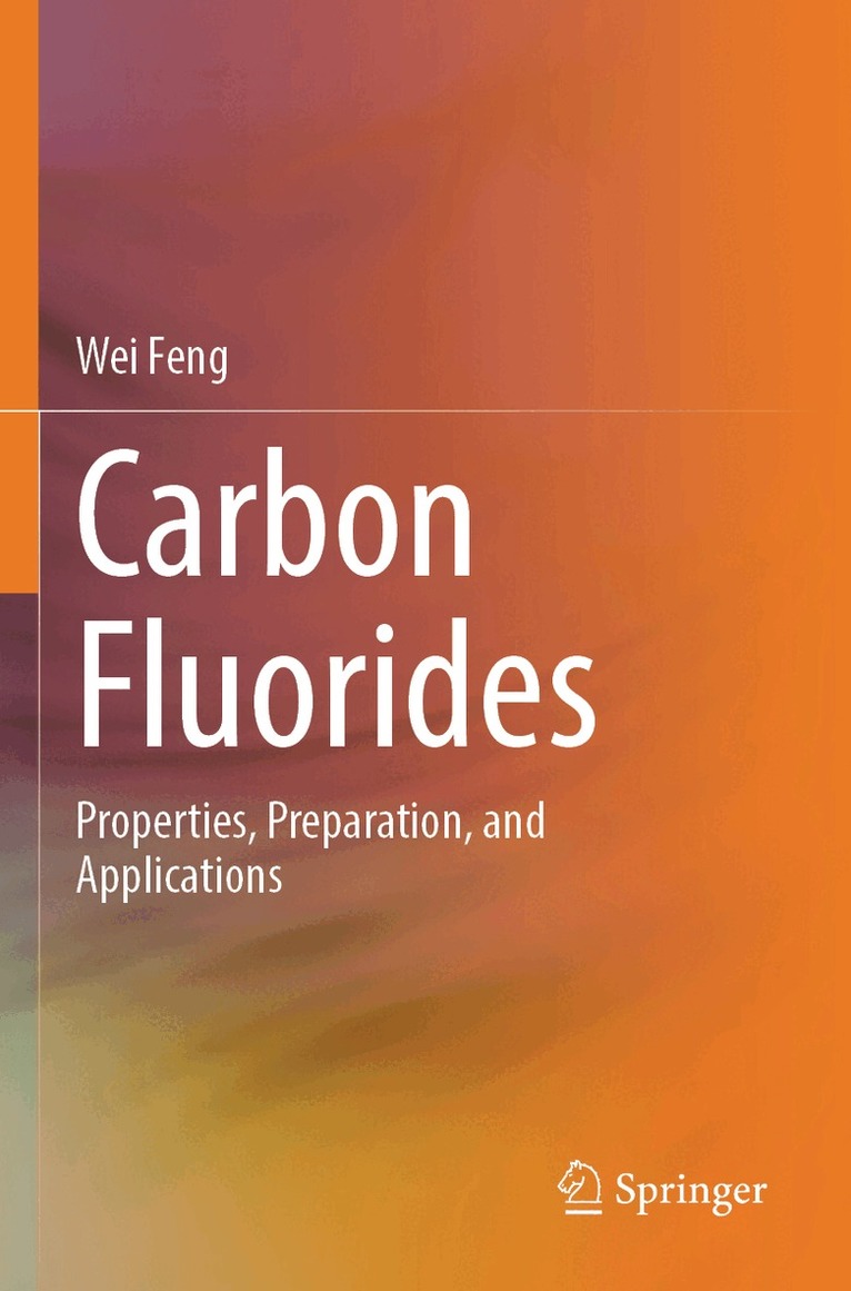 Wei Feng - Carbon Fluorides, Häftad