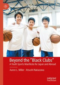 bokomslag Beyond the "Black Clubs"