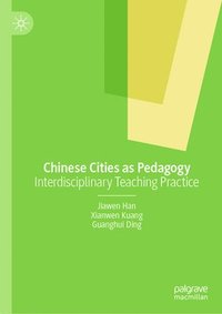 bokomslag Chinese Cities as Pedagogy