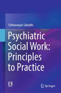 bokomslag Psychiatric Social Work: Principles to Practice