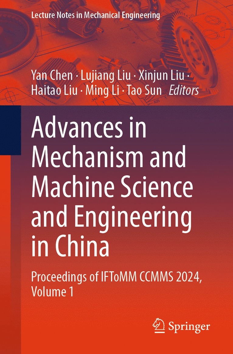 Advances in Mechanism and Machine Science and Engineering in China