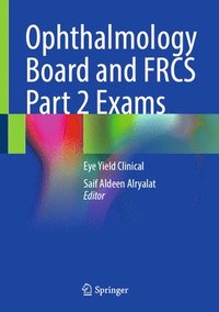 bokomslag Ophthalmology Board and FRCS Part 2 Exams