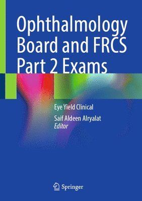 bokomslag Ophthalmology Board and FRCS Part 2 Exams