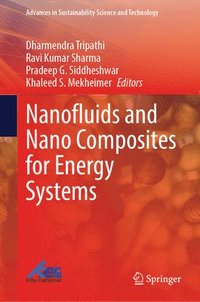 bokomslag Nanofluids and Nano Composites for Energy Systems