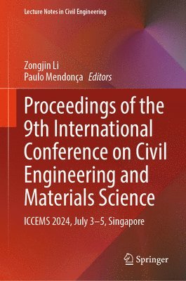 bokomslag Proceedings of the 9th International Conference on Civil Engineering and Materials Science