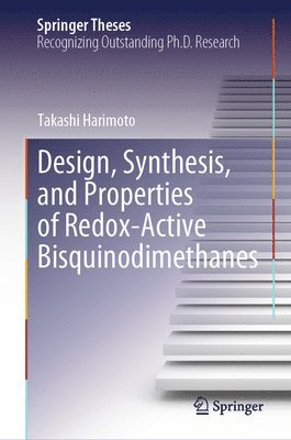 Design, Synthesis, and Properties of Redox-Active Bisquinodimethanes 1