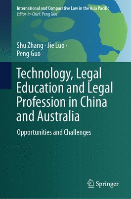 bokomslag Technology, Legal Education and Legal Profession in China and Australia