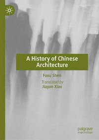 bokomslag History of Chinese Architecture