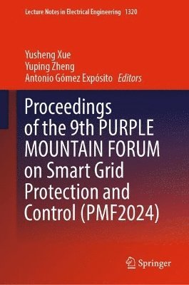 Proceedings of the 9th PURPLE MOUNTAIN FORUM on Smart Grid Protection and Control (PMF2024) 1