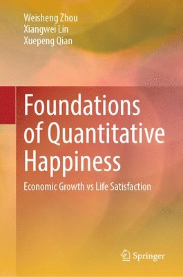 bokomslag Foundations of Quantitative Happiness