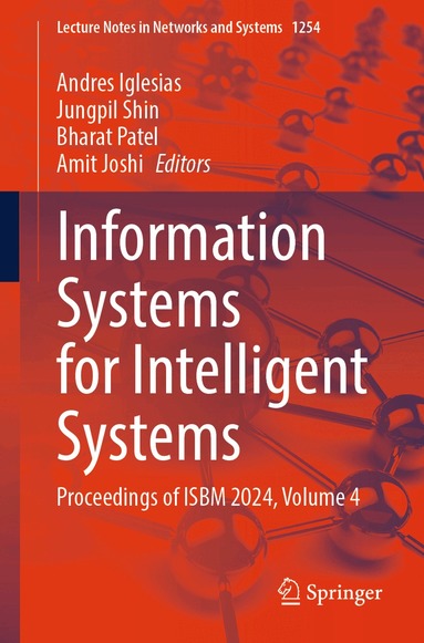 Andres Iglesias, Jungpil Shin, Bharat Patel, Amit Joshi - Information Systems for Intelligent Systems, Häftad