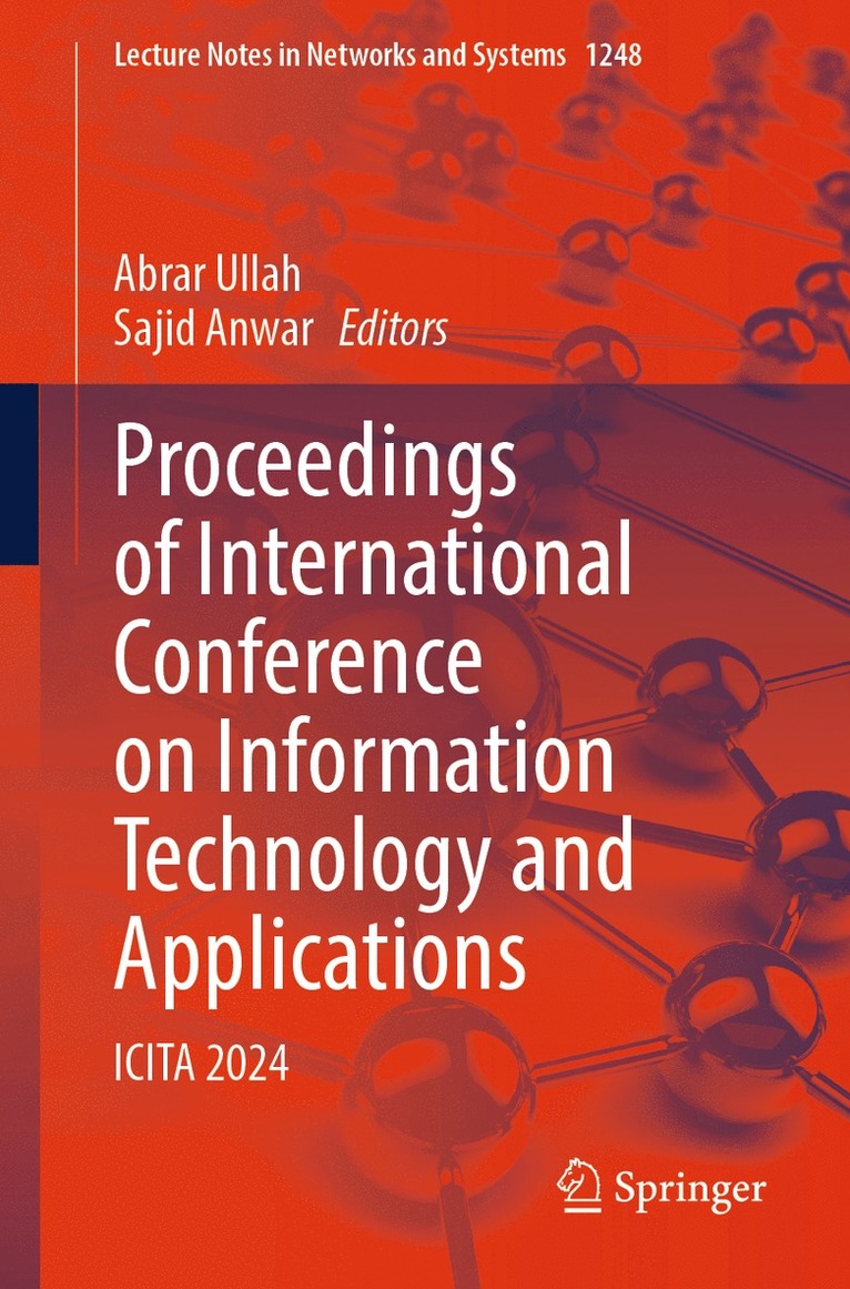 Abrar Ullah, Sajid Anwar - Proceedings of International Conference on Information Technology and Applications, Häftad