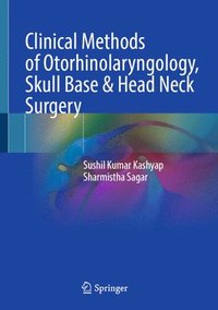 bokomslag Clinical Methods of Otorhinolaryngology, Skull Base & Head Neck Surgery
