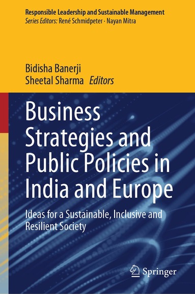 Bidisha Banerji, Sheetal Sharma - Business Strategies and Public Policies in India and Europe, Inbunden