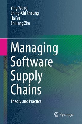 bokomslag Managing Software Supply Chains: Theory and Practice