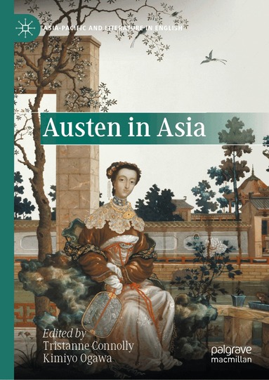 Tristanne Connolly, Kimiyo Ogawa - Austen in Asia, Inbunden