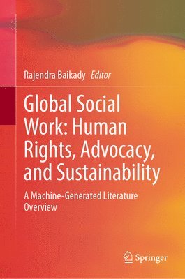 bokomslag Global Social Work: Human Rights, Advocacy, and Sustainability