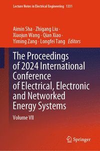 bokomslag The Proceedings of 2024 International Conference of Electrical, Electronic and Networked Energy Systems