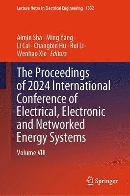 bokomslag Proceedings of 2024 International Conference of Electrical, Electronic and Networked Energy Systems
