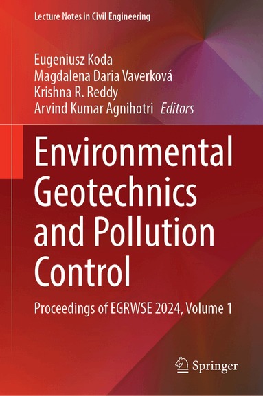 Eugeniusz Koda, Magdalena Daria Vaverková, Krishna R. Reddy, Arvind Kumar Agnihotri - Environmental Geotechnics and Pollution Control, Inbunden