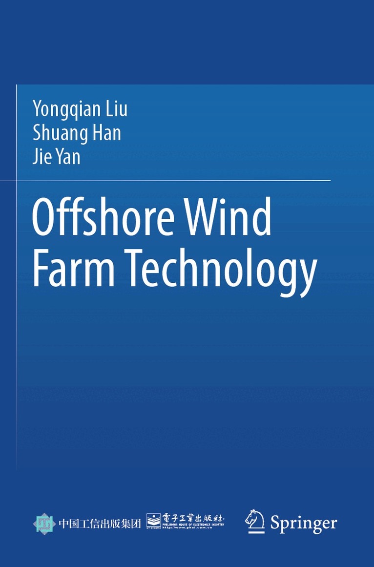 Yongqian Liu, Shuang Han, Jie Yan - Offshore Wind Farm Technology, Häftad. Tillgänglighet: Lägg i varukorg