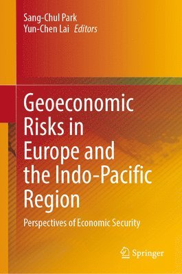 Geoeconomic Risks in Europe and the Indo-Pacific Region 1