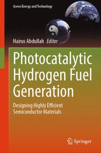 bokomslag Photocatalytic Hydrogen Fuel Generation