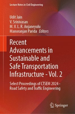 bokomslag Recent Advancements in Sustainable and Safe Transportation Infrastructure - Vol. 2