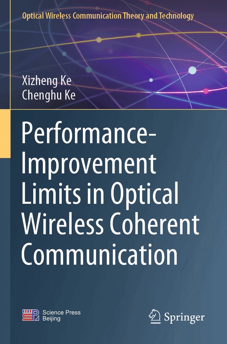 Xizheng Ke, Chenghu Ke - Performance-Improvement Limits in Optical Wireless Coherent Communication, Häftad