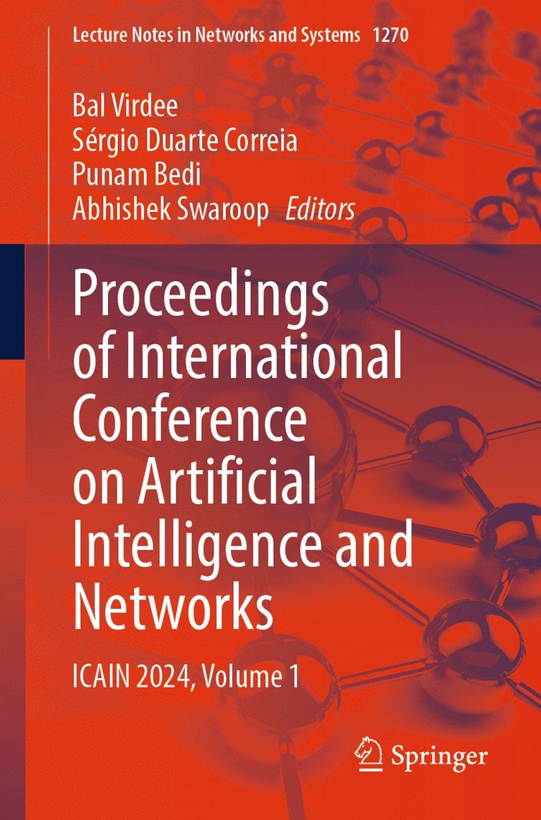 Bal Virdee, Sérgio Duarte Correia, Punam Bedi, Abhishek Swaroop - Proceedings of International Conference on Artificial Intelligence and Networks, Häftad