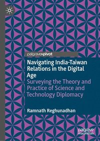 bokomslag Navigating India-Taiwan Relations in the Digital Age