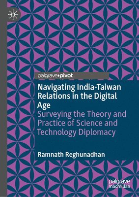 bokomslag Navigating India-Taiwan Relations in the Digital Age