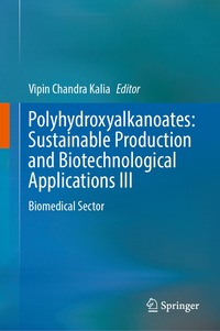 bokomslag Polyhydroxyalkanoates: Sustainable Production and Biotechnological Applications III