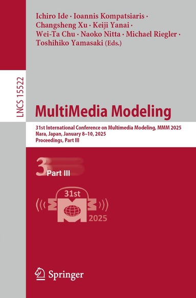 Ichiro Ide, Ioannis Kompatsiaris, Changsheng Xu, Keiji Yanai, Wei-Ta Chu, Naoko Nitta, Michael Riegler, Toshihiko Yamasaki - MultiMedia Modeling, Häftad
