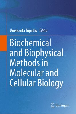 bokomslag Biochemical and Biophysical Methods in Molecular and Cellular Biology