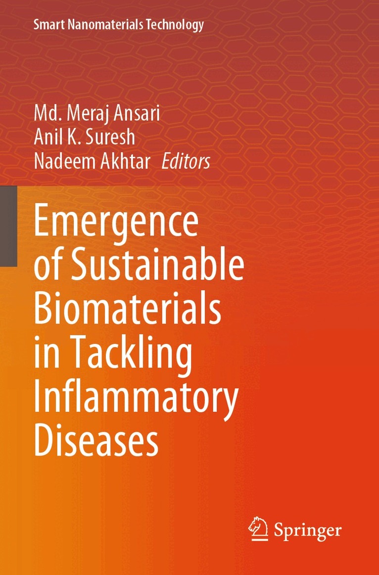 Md. Meraj Ansari, Anil K. Suresh, Nadeem Akhtar - Emergence of Sustainable Biomaterials in Tackling Inflammatory Diseases, Häftad