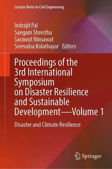 Indrajit Pal, Sangam Shrestha, Sarawut Ninsawat, Sreevalsa Kolathayar - Proceedings of the 3rd International Symposium on Disaster Resilience and Sustainable Development—Volume 1, Inbunden