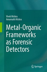 bokomslag Metal-Organic Frameworks as Forensic Detectors