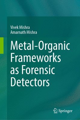 bokomslag Metal-Organic Frameworks as Forensic Detectors