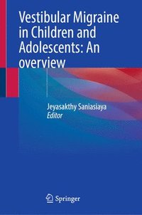 bokomslag Vestibular Migraine in Children and Adolescents: An overview