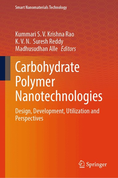 Kummari S. V. Krishna Rao, K. V. N. Suresh Reddy, Madhusudhan Alle - Carbohydrate Polymer Nanotechnologies, Inbunden