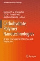 Kummari S. V. Krishna Rao, K. V. N. Suresh Reddy, Madhusudhan Alle - Carbohydrate Polymer Nanotechnologies, Häftad