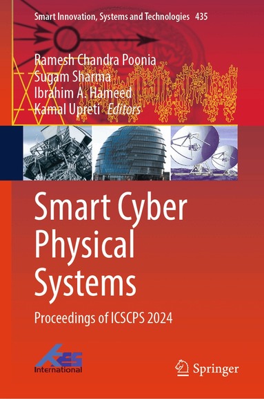 Ramesh Chandra Poonia, Sugam Sharma, Ibrahim A. Hameed, Kamal Upreti - Smart Cyber Physical Systems, Inbunden