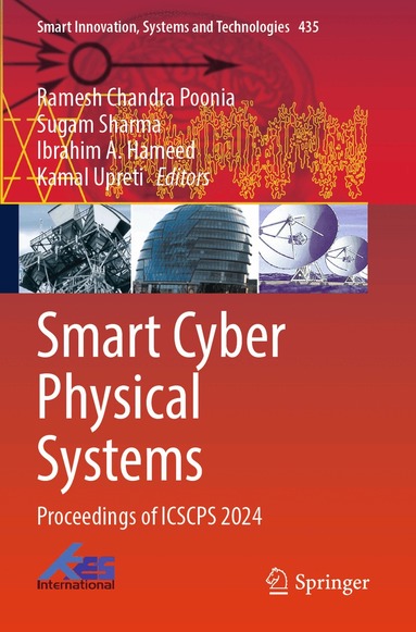 Ramesh Chandra Poonia, Sugam Sharma, Ibrahim A. Hameed, Kamal Upreti - Smart Cyber Physical Systems, Häftad